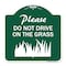 Signmission Please Do Not Drive on Grass, Green & White Aluminum Architectural Sign, 18" x 18", GW-1818-23294 A-DES-GW-1818-23294 - alternate 1